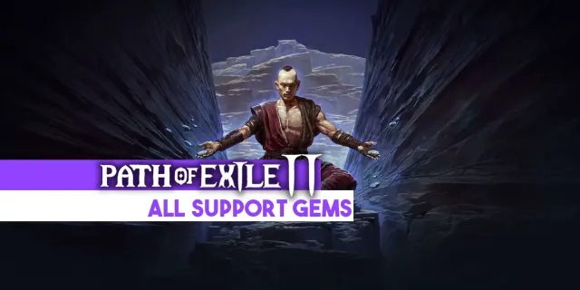 تصویر Path of Exile 2 همه سنگ های پشتیبانی (All Support Gems)