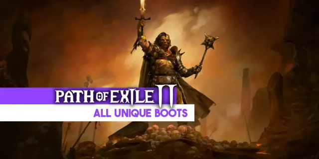 تصویر Path of Exile 2: همه چکمه های منحصر به فرد، رتبه بندی شده