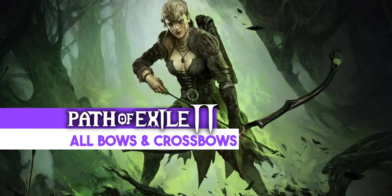 Path of Exile 2: All Bows & Crossbows